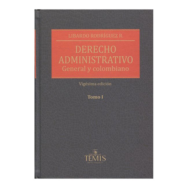 libardo rodriguez derecho administrativo general y colombiano